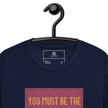 Load image into Gallery viewer, "Be The Change"